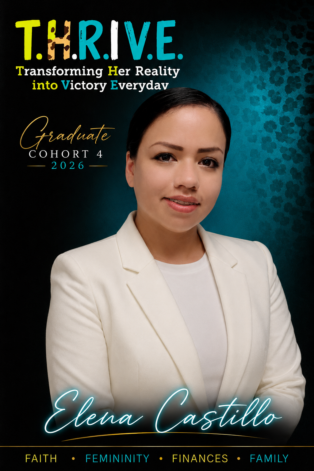Elena Castillo, a T.H.R.I.V.E. Cohort 4 · 2026 graduate